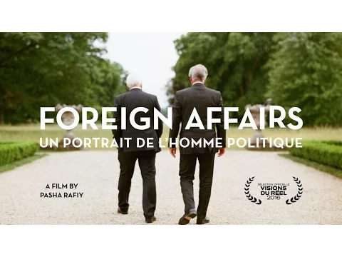 TRAILER - FOREIGN AFFAIRS by Pasha Rafiy (2016)