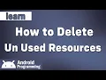 how to remove unused resources in android studio