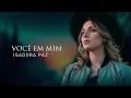 VOCÊ EM MIM  |  ISADORA PAZ