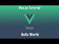 Building Your First Hello World Application with Vue js