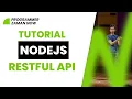 Tutorial NodeJS RESTful API Bahasa Indonesia