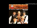 Grupo Forajido ‐ Para Ti Con Amor