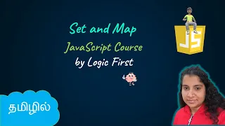 Set and Map JavaScript Course Logic First Tamil