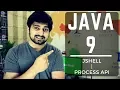 Process API updates and jShell in Java 9