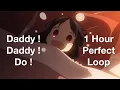 Download Lagu Daddy! Daddy! Do! 1 Hour \