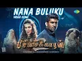 Download Lagu Nana Buluku - Video Song | Pichaikkaran 2 | Vijay Antony | Kavya Thapar | Kharesma Ravichandran