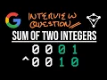 Google Interview Question - Sum of Two Integers