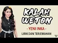 Download Lagu Yeni Inka - Kalah Weton (Lirik dan Terjemahan)