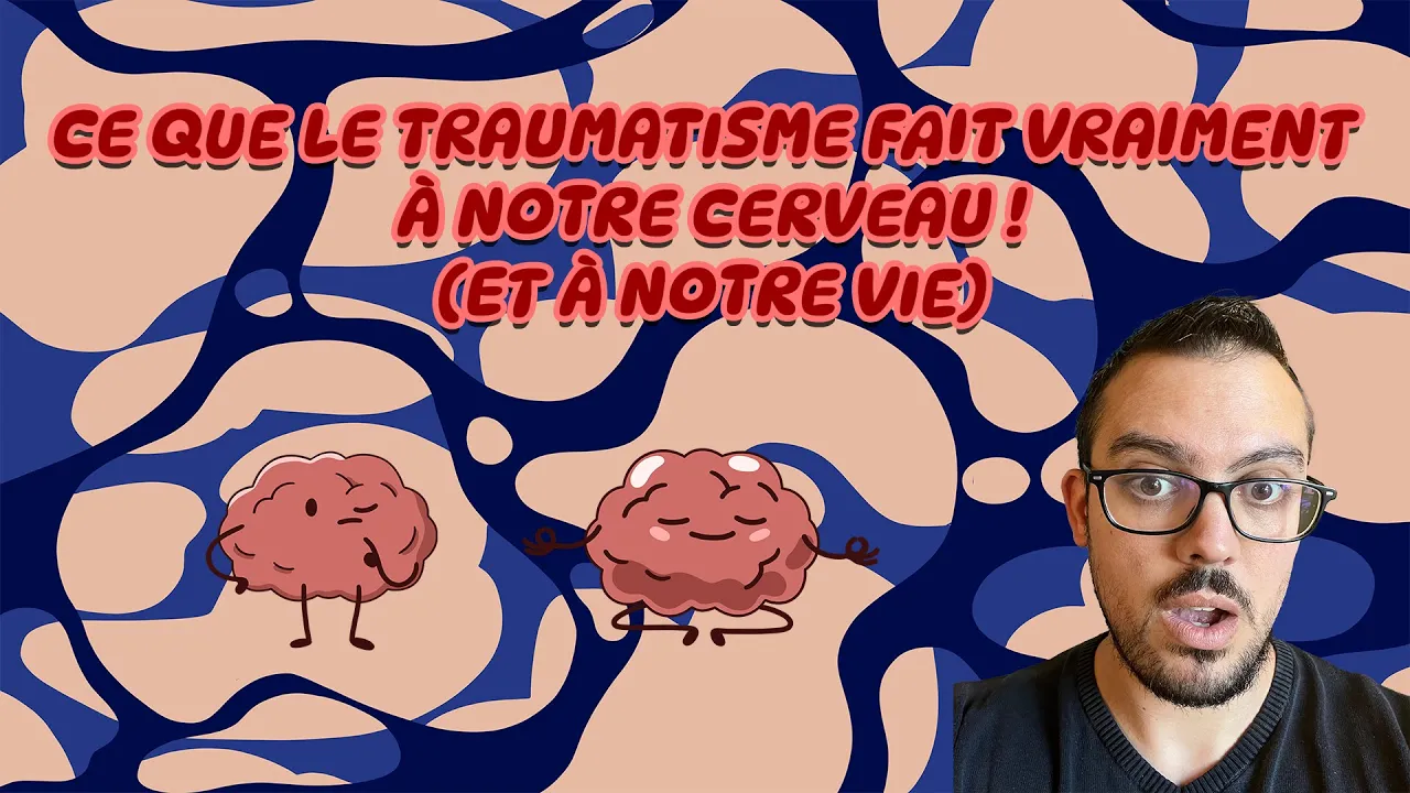 Ce que le TRAUMATISME fait vraiment à notre CERVEAU (et à notre VIE) !! Chapitres + Sous-titres