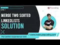 Merge Two Sorted Linked Lists Solution