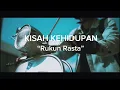 Download Lagu RUKUN RASTA - KISAH KEHIDUPAN (Official Music Video)