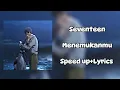 Download Lagu Seventeen - Menemukanmu(speed up+Lyrics)