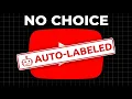 BREAKING YouTube Will Now Label Your s Without Asking