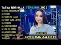 Download Lagu TASYA ROSMALA FULL ALBUM - CINTA DAN AIR MATA, DELIMA - OM ADELLA TERBARU 2025
