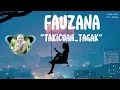 Download Lagu Takicuah tagak _ fauzana | lirik
