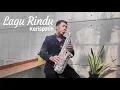 Download Lagu Lagu Rindu - Kerispatih (Saxophone Cover by Desmond Amos)