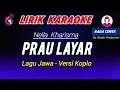 Download Lagu PRAU LAYAR karaoke campursari nada wanita - nella kharisma | campursari koplo (lirik lagu?