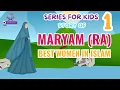 Download Lagu Maryam Binti Imran (RA) | Perempuan dalam Islam | Cerita untuk Anak-anak | Zill Noorain