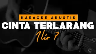 Download Cinta Terlarang - ILIR 7 ( Karaoke Akustik ) MP3