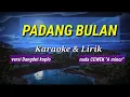 Download Lagu PADANG BULAN - Karaoke \u0026 Lirik - versi Dangdut Koplo - nada CEWEK \