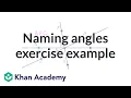 Naming angles exercise example Geometry 4th grade Khan Academy