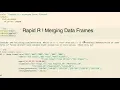 Rapid R - Merging Data Frames Using Join Functions