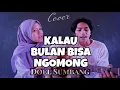 Download Lagu DOEL SUMBANG - KALAU BULAN BISA NGOMONG (COVER) BY PANDU Ft FITRI