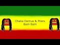 Chaka Demus & Pliers - Bam Bam (Letra)