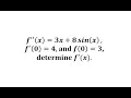 Antiderivatives Find a Function Given the Second Derivative Sine