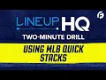ROTOGRINDERS LINEUP 2 MINUTE DRILL - USING MLB QUICK STACKS