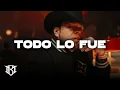 Todo Lo Fue - Lenin Ramírez, Grupo Firme, Edicion Especial
