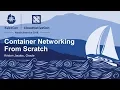 Container Networking From Scratch - Kristen Jacobs Oracle