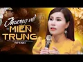 Download Lagu Thương Về Miền Trung - Phi Thanh hát về miền Trung yêu dấu (Official MV)