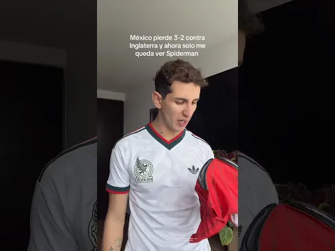 No me queda nada, solamente el hombre araña 🕷️🥲 Te amo México 🇲🇽 #Mundial #mundial2026