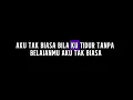 Lagu Aku tak biasa//karaoke//alda Risma//nostalgia