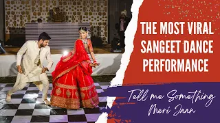 This most viral Sangeet Couple Performance on the internet! Tell me Something Dance #sangeetdance