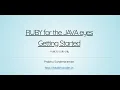 Ruby for the Java Eyes - Getting Started Music Only