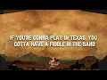 Alabama - If You're Gonna Play in Texas (You Gotta Have a Fiddle in the Band) (Lyrics)