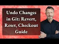 Undo Changes in Git Revert Reset Checkout Guide