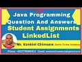 LinkedList in java Part 2 Java Assignment Solutions for university students with Mr Ezekiel