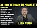 Lagu HAMDAN ATT, ALBUM TERBAIK AYAH HAMDAN ATT
