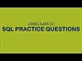 SQL - Practice Questions CBSE