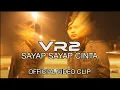 Download Lagu VR2 - Sayap Sayap Cinta Official Video Clip
