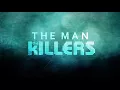 The Killers - The Man (Lyric Video)
