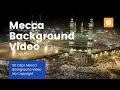 Download Lagu Mecca Video Background - Free Download Islamic Background Video - Islamic HD Virtual Studio