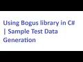 Using Bogus library in C Sample Test Data Generation