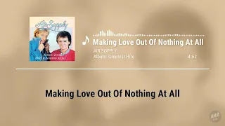 Download Air Suply - MAKING LOVE OUT OF NOTHING AT ALL (Lirik \u0026 Terjemahan) MP3