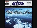 Aim - Cold Water Music
