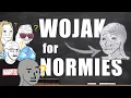 The Normie s Guide to Wojak