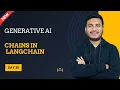 Chains in LangChain l Basic to Advance Generative AI Series